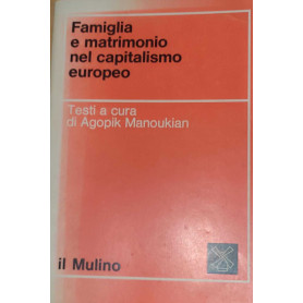 Famiglia e matrimonio nel capitalismo europeo