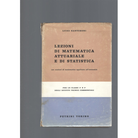 LEZIONI DI MATEMATICA ATTUARIALE E DI STATISTICA
