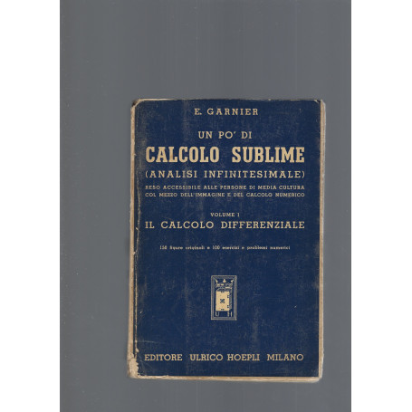 UN PO' DI CALCOLO SUBLIME  vol I