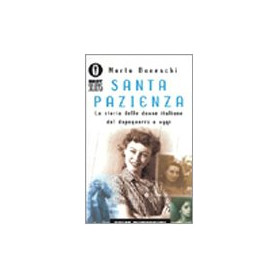 Santa pazienza. La storia delle donne italiane dal dopoguerra a oggi