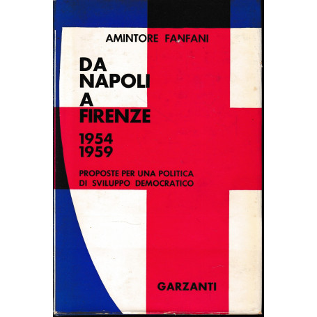 Da Napoli a Firenze. Proposte per una politica di sviluppo democratico.