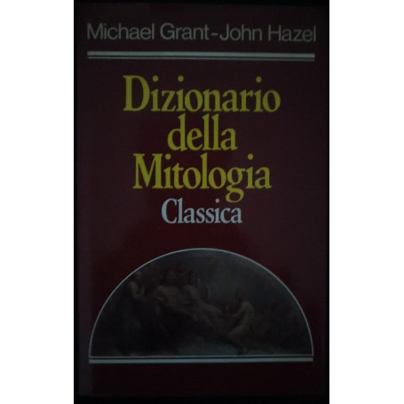 Dizionario della Mitologia Classica