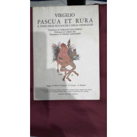 Pascua et rura : IL Fiore  delle  Bucoliche e  delle  Georgiche. Traduzione di Adriano Bacchielli.Librisaggi
