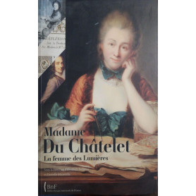 Madame Du Chàtelet  La femme des Lumières