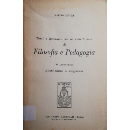 Temi e questioni per le esercitazioni di Filosofia e Pedagogia