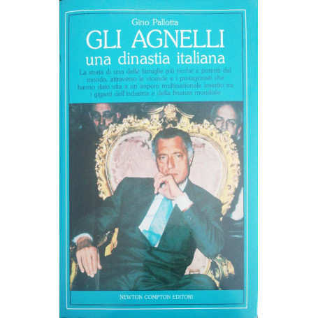 Gli Agnelli una dinastia italiana
