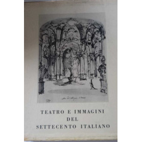 Teatro e immagini del settecento italiano.