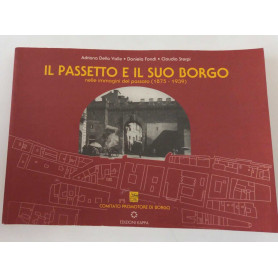 Il passetto e il suo borgo nelle immagini del passato (1875 - 1939)