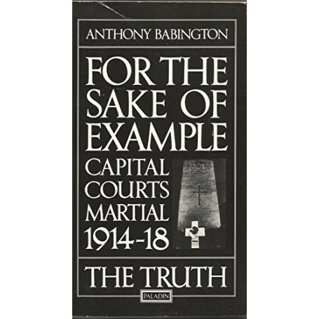 For the Sake of Example: Capital Courts Martial  1914-20