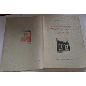 L' Architetto militare Marcantonio De Rossi e alcune sue opere in Roma e nel Lazio