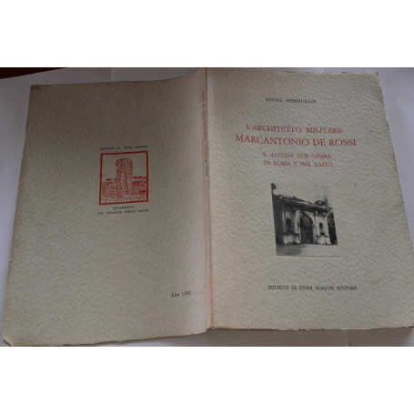 L' Architetto militare Marcantonio De Rossi e alcune sue opere in Roma e nel Lazio