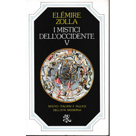I mistici dell'Occidente  vol. 5°Librisaggi