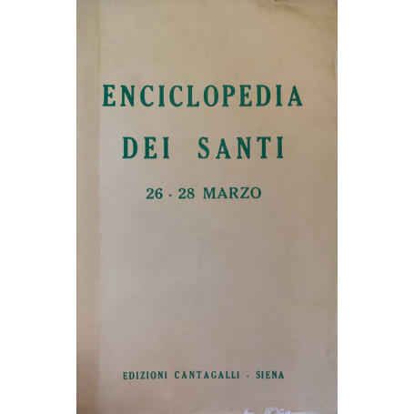 Enciclopedia dei Santi: 26-28 Marzo