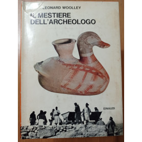 Il mestiere dell'archeologo