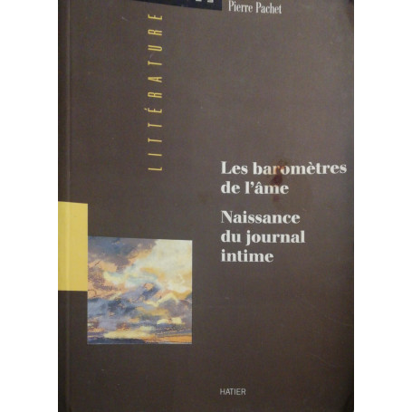Les baromètres de l'ame Naissance du journal intime