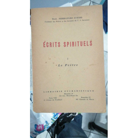 Ecrits spirituels: vol. 1 -  Le Pretre