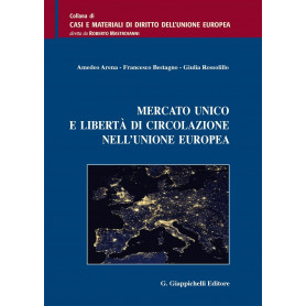 Mercato unico e libertà di circolazione nell'Unione EuropeaLibrisaggi