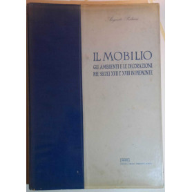 Il mobilio - Gli ambienti e le decorazioni nei secoli XVII e XVIII in Piemonte