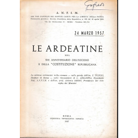 Le Ardeatine nel XIII anniversario dell'eccidio X della "costituzione" repubblicana