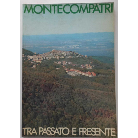 Montecompatri tra passato e presente