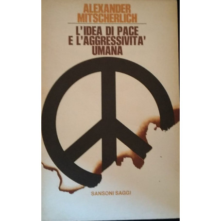 L'idea di pace e l'aggressività umana