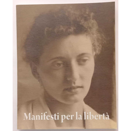 Manifesti per la libertà : mostra dell'opera completa di Judit Kemény (1918-2009)