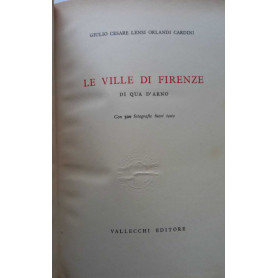 Le Ville di Firenze - Di qua d'Arno . di la' d'Arno