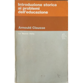 Introduzione storica ai problemi dell'educazione