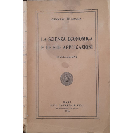 La scienza economica e le sue applicazioni (divulgazione)