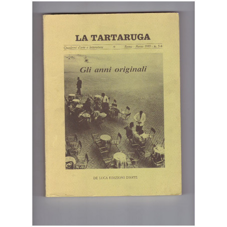 LA TARTARUGA Gli anni originali Quaderni d'arte e letteratura