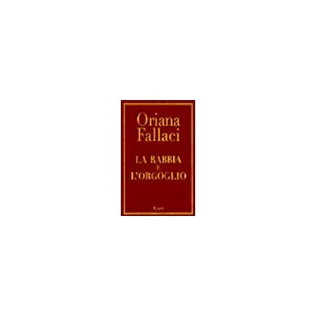 La rabbia e l'orgoglio