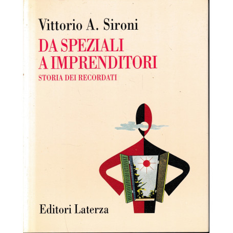 Da speziali a imprenditori. Storia dei Recordati