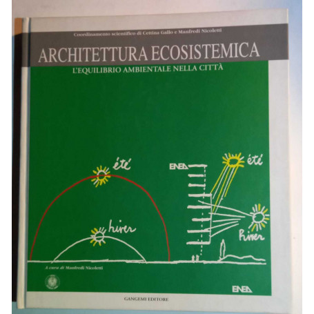 Architettura ecosistemica. L'equilibrio ambientale nella città