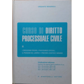 Corso di diritto processuale civile. Vol. III: L'esecuzione forzata  procedimenti speciali  il processo del lavoro e i processi