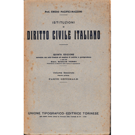 Istituzioni di Diritto Civile Italiano 2° vol. parte prima Parte generale nozione e distinzione dei diritti in generale Subb