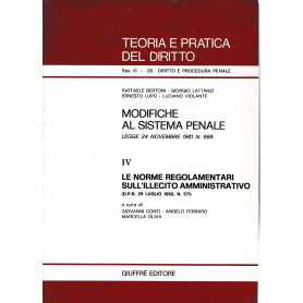 Modifiche al sistema penale. Legge 24 novembre 1981 n. 689. Parte IV: Le norme regolamentari sull'illecito amministrativo (DPR 2