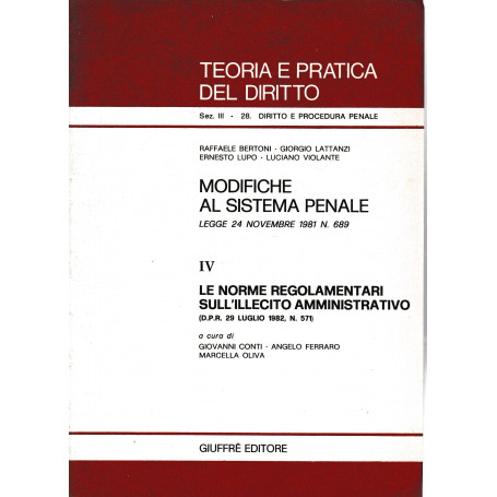 Modifiche al sistema penale. Legge 24 novembre 1981 n. 689. Parte IV: Le norme regolamentari sull'illecito amministrativo (DPR 2