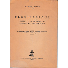 Precisazioni. Criteri per le compensazioni internazionali. Estratto dalla rivista Italiana di Scienze Economiche anno VII-fasc.