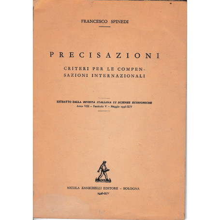 Precisazioni. Criteri per le compensazioni internazionali. Estratto dalla rivista Italiana di Scienze Economiche anno VII-fasc.