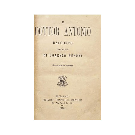 Il Dottor Antonio. Racconto dell'autore di Lorenzo Benoni