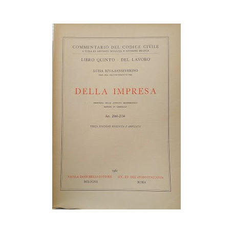 Commentario del Codice Civile  Libro Quinto: Della Impresa  Disciplina delle Attività Professionali - Impresa in Generale