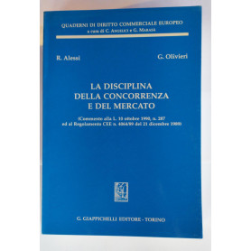 La disciplina della concorrenza e del mercato : commento alla L. 10 ottobre 1990  n. 287 ed al Regolamento CEE n. 4064/89 del 21