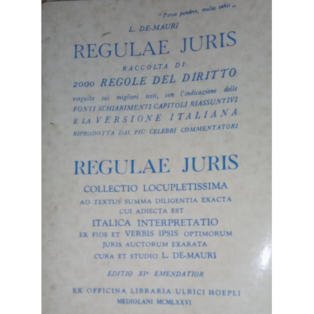 Regulae juris : raccolta di 2000 regole del diritto eseguita sui migliori testi  con l'indicazione delle fonti  schiarimenti  ca