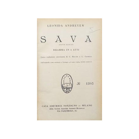 Sava (Ignis Sanat)  dramma in 4 anni  Il vecchio studente (gaudeamus)  commedia in 4 atti  Re fame (zar Golod)  tragedia in 6 qu