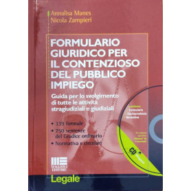 Formulario giuridico per il contenzioso del pubblico impiego. Guida per lo svolgimento di tutte le attività stragiudizial