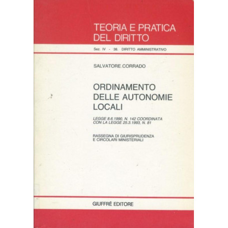 Ordinamento delle autonomie locali : legge 8.6.1990  n. 142. Coordinata con la legge 25.3.1993  n. 81. Elezione diretta del Sind