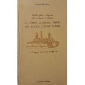 Dalla polis religiosa alla ecclesia cristiana. La chiesa di Reggio Emilia tra antichi e nuovi regimi: 1. L'agonia dei poteri tem