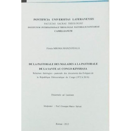 De la Pastorale del malades à la Pastorale de la santé au Congo-Kinshasa. Rélecture théologico-pasto