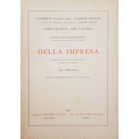 Commentario del Codice Civile  Libro Quinto: Della Impresa  Disciplina delle Attività Professionali - Impresa in Generale