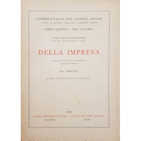 Commentario del Codice Civile  Libro Quinto: Della Impresa  Disciplina delle Attività Professionali - Impresa in Generale